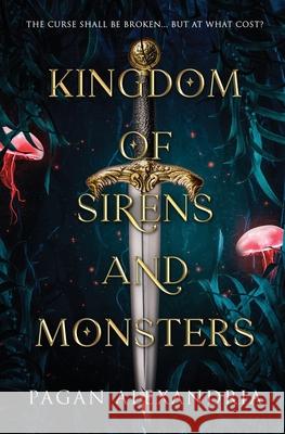 Kingdom of Sirens and Monsters Pagan Alexandria 9780975620328