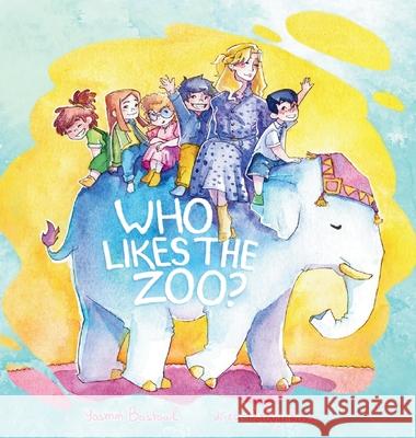 Who likes the zoo? Yasmin Bastouil Liza Polovynkina 9780975625149 Yasmin Bastouil