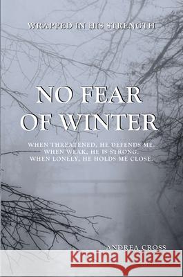 No Fear of Winter Andrea M. Cross 9780975639504 Andrea Cross