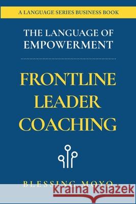 The Language of Empowerment Blessing Moyo 9780975642801 Dewaph