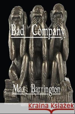 Bad Company Max Barrington 9780975653876