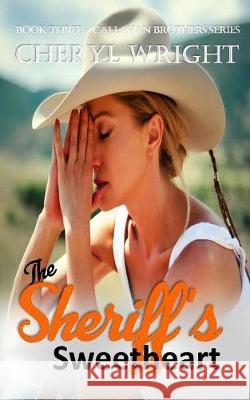 The Sheriff''s Sweetheart Cheryl Wright 9780975672969