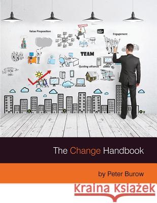 The Change Handbook Peter Burow 9780975770788