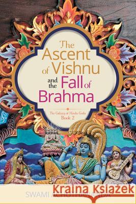 The Ascent of Vishnu and the Fall of Brahma Swami Achuthananda 9780975788332 Relianz