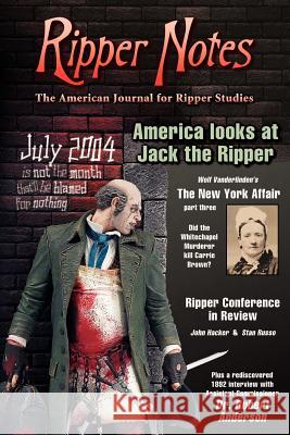Ripper Notes: America Looks at Jack the Ripper Vanderlinden, Wolf 9780975912904 Inklings Press