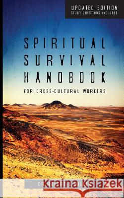 Spiritual Survival Handbook for Cross-Cultural Workers Robert Miller 9780975999738