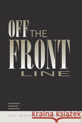 Off The Front Line Turner, Bryce 9780976105206