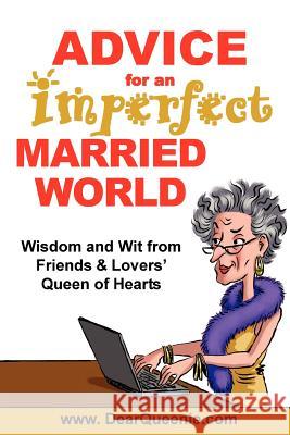 Advice for an Imperfect Married World Pat Gaudette 9780976121022 Home & Leisure Publishing