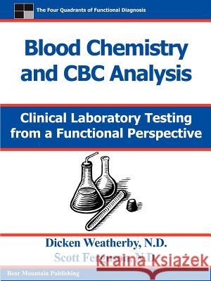 Blood Chemistry and CBC Analysis Dicken Weatherby Scott Ferguson 9780976136712
