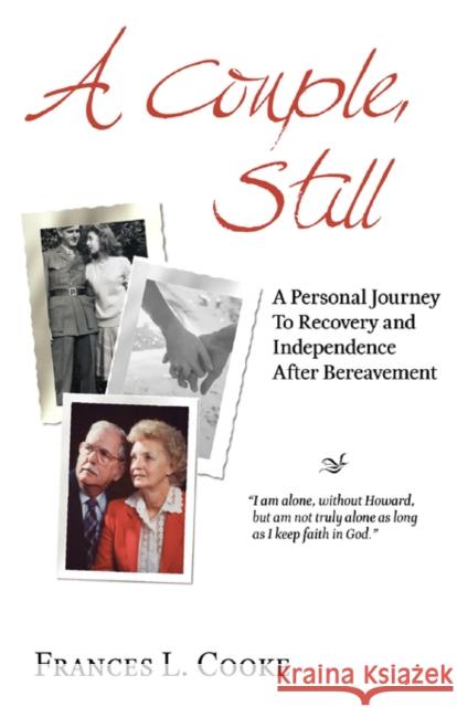 A Couple, Still: A Personal Journey to Recovery Cooke, Frances L. 9780976155317 Avventura Press