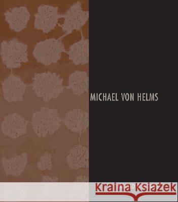 Michael Von Helms: Painted Dialogue E. Luanne McKinnon 9780976252382 Fresco Fine Art Publishing