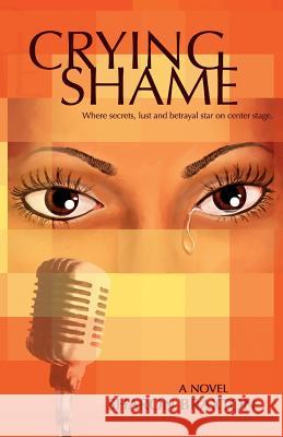 Crying Shame Sharon Y. Braxton 9780976260004 Sharon Braxton