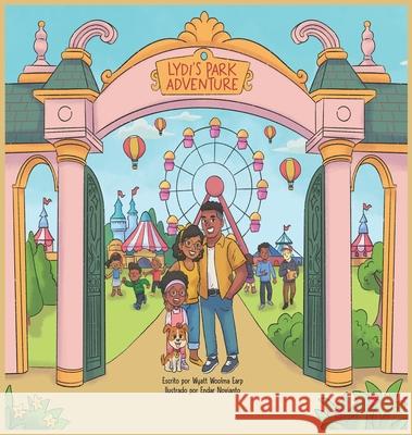Lydi's Park Adventure Wyatt W. Earp 9780976374152