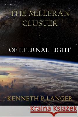 Of Eternal Light Kenneth P Langer 9780976411956 Astor Press