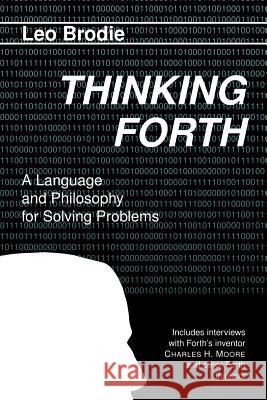 Thinking Forth Leo Brodie 9780976458708 Punchy Publishing