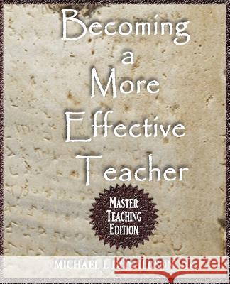 Becoming a More Effective Teacher Michael Donaldson 9780976464587