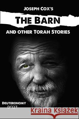The Barn: and Other Torah Stories Wouter Dreyer Joseph Cox 9780976465911