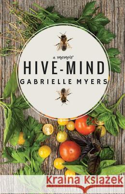 Hive-Mind Gabrielle Myers 9780976498698 