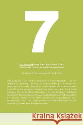 Unauthorized Harry Potter and the Deathly Hallows News: Half-Blood Prince Analysis Zimmerman, W. Frederick 9780976540601 Nimble Books