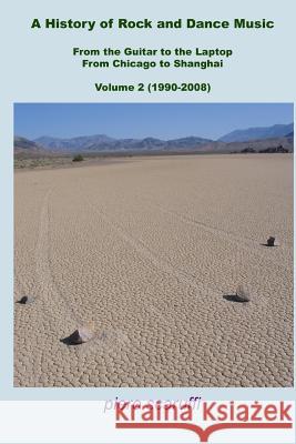 History of Rock and Dance Music Vol. 2 Piero Scaruffi 9780976553168 Omniware