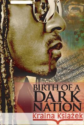 Birth of a Dark Nation Rashid Darden 9780976598664