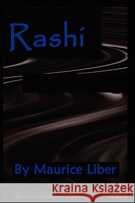 Rashi Maurice Liber Adele Szold 9780976654650 Dybbuk Press, LLC