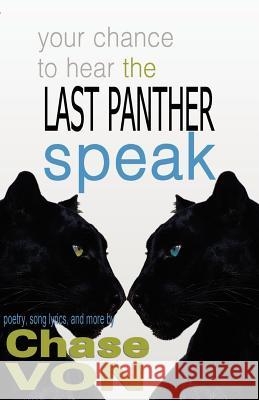 Your Chance to Hear The Last Panther Speak Jeffery Allen Howard, Jeffery Allen Howard, Jeffery Allen Howard 9780976678700 Vonchasepublishing