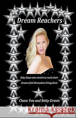 Dream Reachers Chase Von, Betty Dravis 9780976678786