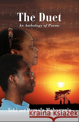 The Duet an Anthology of Poems Mabogunje, Toki 9780976694113 Amv Publishing Services