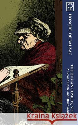 The Human Comedy, Vol. IV: A Second Home and Other Works (Noumena Classics) Honore D Clara Bell George Burnham Ives 9780976706267 Noumena Press