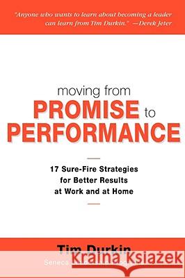 Moving from Promise to Performance Tim Durkin 9780976709206