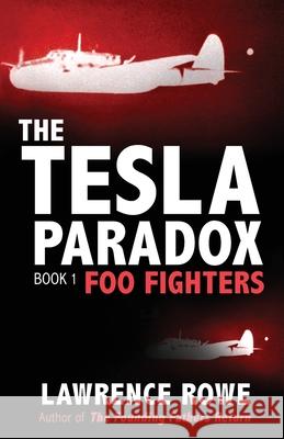 The Tesla Paradox: Foo Fighters Lawrence Rowe 9780976766865 MDR Press