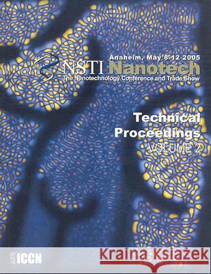 NSTI Nanotech: Technical Proceedings: Volume 2 Technology Inst 9780976798514 Nano Science and Technology Institute