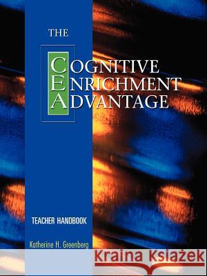 The Cognitive Enrichment Advantage Teacher Handbook Katherine H. Greenberg 9780976809500 Kcd Harris Press