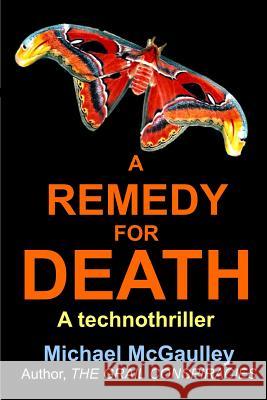 A Remedy for Death Michael McGaulley 9780976840688 Champlain House Media