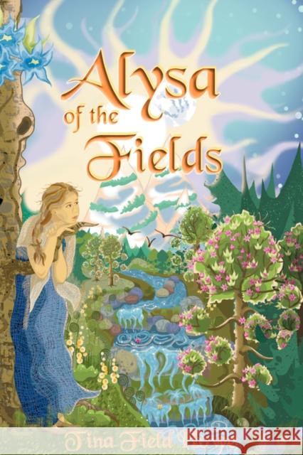 Alysa of the Fields: Book One in the Tellings of Xunar-kun Field Howe, Tina 9780976858515