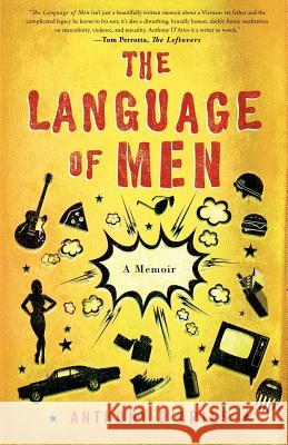 The Language of Men: A Memoir D'Aries, Anthony 9780976881339 Hudson Whitman