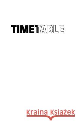 Timetable John Most Martin Pletsch 9780976893851 Aqp Collective