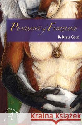 Pendant of Fortune Kyell Gold 9780976921233 Sofawolf Press, Inc