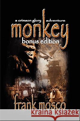 Monkey, Bonus Edition Frank Mosco 9780976927280 Quillquest Books