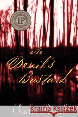 The Devil's Bastard Charlsie Russell Nancy McDowell 9780976982401