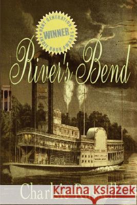 River's Bend Charlsie Russell   9780976982432 Loblolly Writer's House