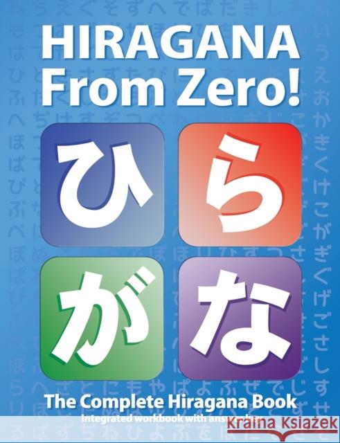 Hiragana From Zero! Yukari Takenaka 9780976998174 Learn From Zero