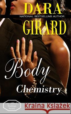 Body Chemistry Dara Girard 9780977019199 Ilori Press Books LLC