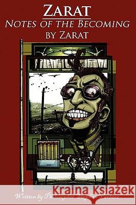 Zarat, Notes of the Becoming Stephan Charles Pacheco J. P. Farquar The Zarat 9780977124343