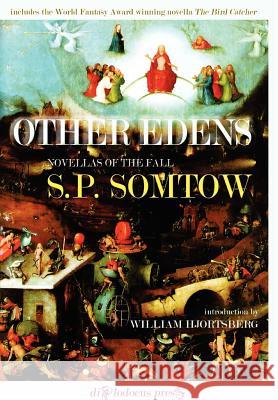 Other Edens S. P. Somtow 9780977134687 Diplodocus Press