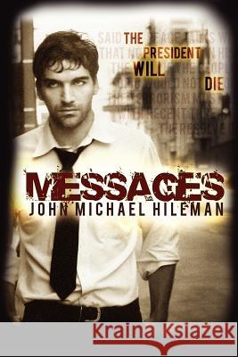 Messages John Michael Hileman 9780977147427 Amlin Publishing