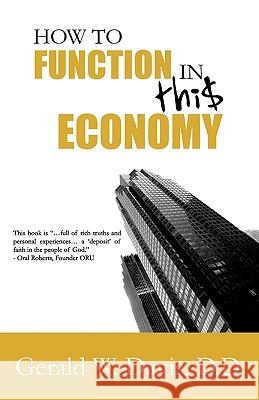 How to Function in This Economy Gerald W. Davis 9780977219483