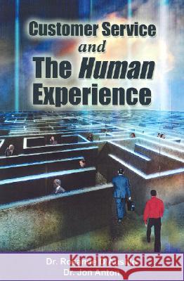 Customer Service and the Human Experience Rosanne D'Ausilio 9780977236008