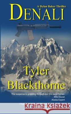 Denali Tyler Blackthorne 9780977260836 Mount Hood Press